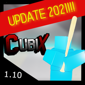 [🧱ULTRA UPDATE!]CubiX (ALPHA) 