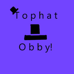 Tophat Obby!