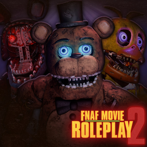 RR | FNAF 2 Movie: Roleplay 