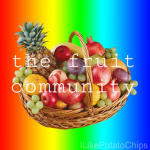 The Fruit Community!