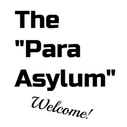 The Para Asylum!