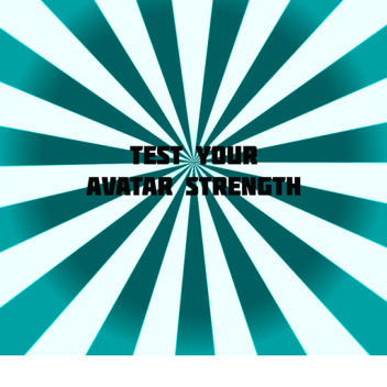 Test Your Avatar Strength
