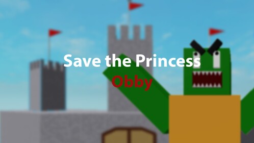 Save The Princess Obby!