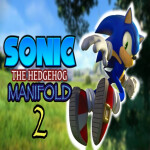 Sonic The Hedgehog: Manifold 2 [CANCELLED]