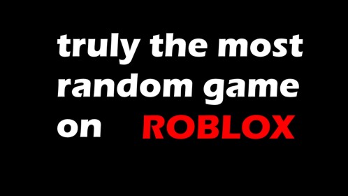most random game on roblox