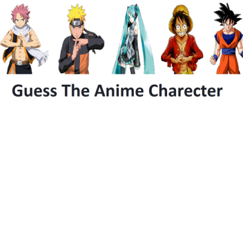 Guess The Anime Charecter! (Alpha)