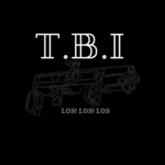 T.B.I!