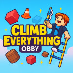 [NEW]CLIMB EVERYTHING OBBY