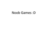 The_Noob23214's Games