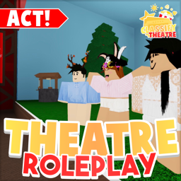 [ACT!] Theatre Roleplay!