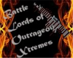 Battle Lords of Outrageous Xtremes