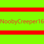 NoobyCreeper16