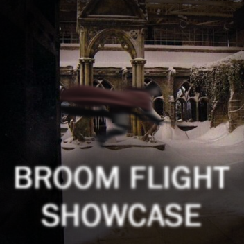Broom Flight Showcase