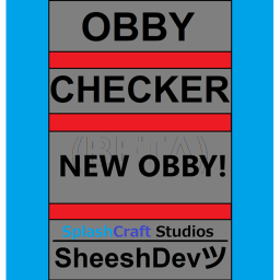Obby Checker (EXTREME OBBY!)