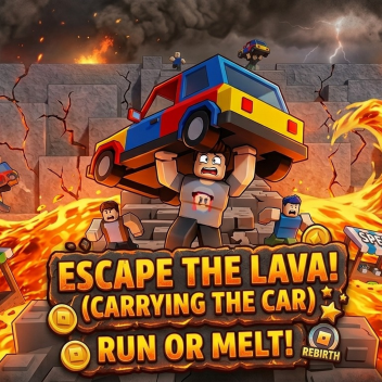ESCAPE THE LAVA! (CAR CARRY)