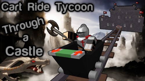 ★Cart Ride Tycoon Through a Castle★