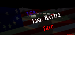 -[TCA]- Line Battles