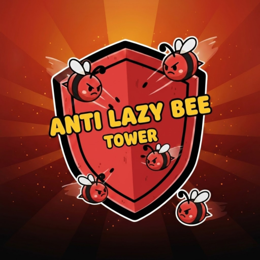 Anti Lazy Bee Tower