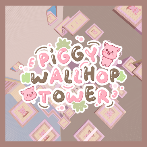 [ NEW ] Piggy Wallhop Tower