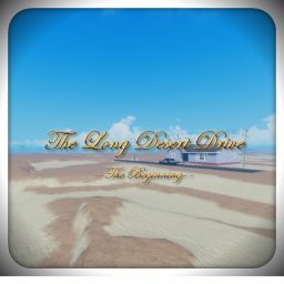 The Long Desert Drive TESTING V1.0