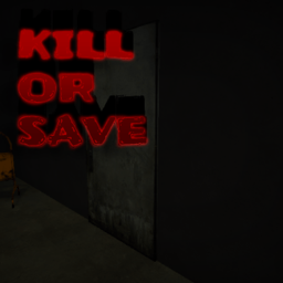 Kill or save