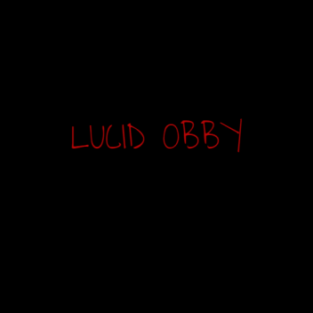 Lucid Obby (v.4)