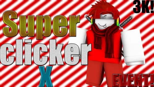Super Clicker X [Beta]
