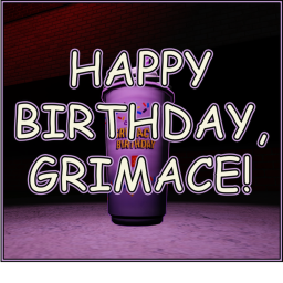 Happy Birthday, Grimace!