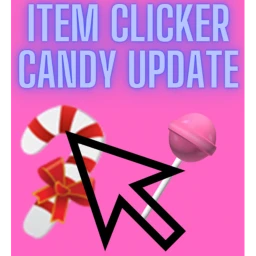 🔋Item Clicker🔋 (CANDY UPDATE) icon