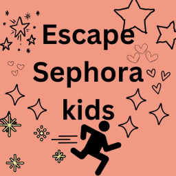 Escape Sephora kids