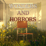 Wonders and Horrors