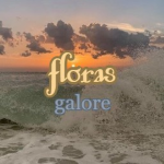 + * floras galore * +
