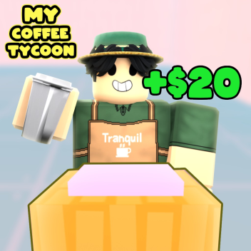My Coffee Tycoon!☕