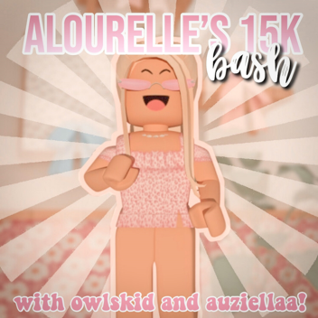alourelle's 17k bash