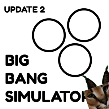 Big Bang Simulator! 💥 [Alpha 2.15]
