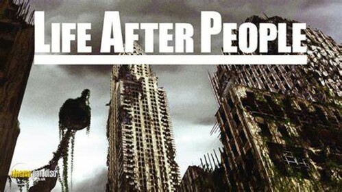 Life After People UPDATE!! (12th Update.)  