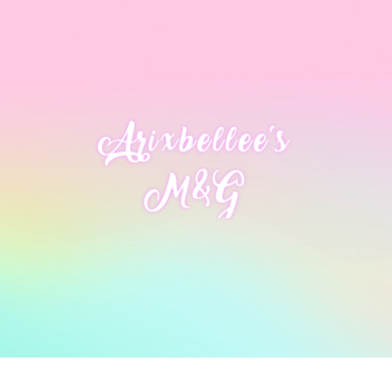 Arixbellee's Meet and Greet