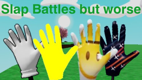 [UPDATE] Slap Battles But Worse