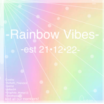 -Rainbow Vibes-