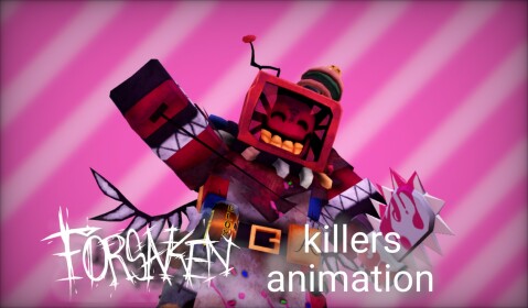 Forsaken Killer Animations [ARCHIVED]
