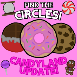 (CANDYLAND) Find The Circles! [63]