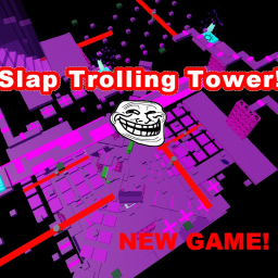 Slap Trolling Tower