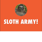 Sloth fan army