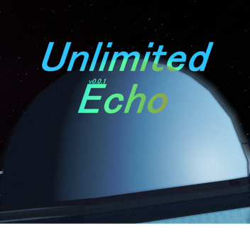 Unlimited Echo