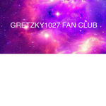 Gretzky1027 Fan Club