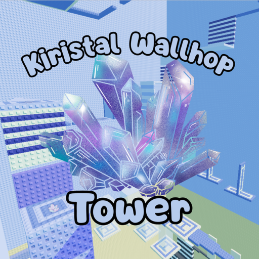[CARRY] Kiristal Wallhop Tower