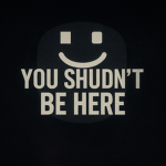You Should Be Here