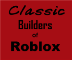 Classic Builders of Roblox