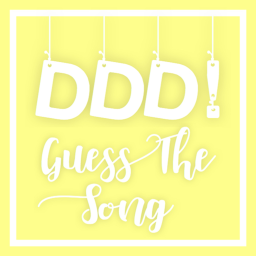 DDD! Guess The Song