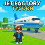 🚀 Jet Factory Tycoon (2025 Update)
